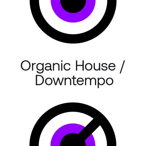 Beatport On Our Radar 2022 Organic House : Downtempo